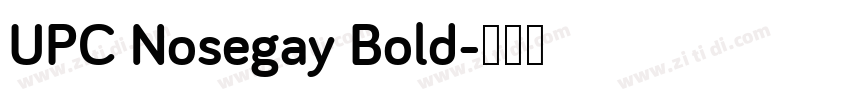 UPC Nosegay Bold字体转换